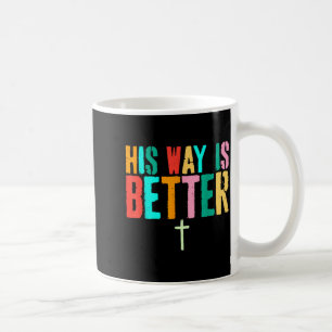 Vintage Sein Weg ist besser Minimalistisches chris Kaffeetasse
