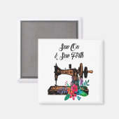 Vintage Sewing Machine Sew On & Sew Forth Quote Magnet (Vorderseite/Rückseite)