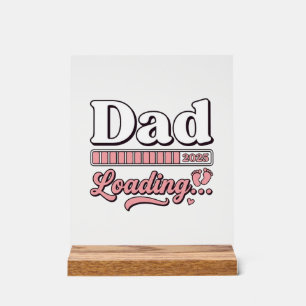 Vintage-Shirt D: Dad Loading 2025 Baby-Ankündigung Acrylschild