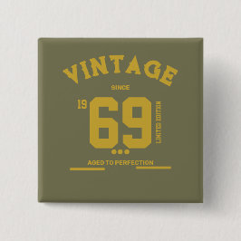 Vintage Since Limitierte Auflage Button