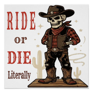 Vintage-Skelett-Cowboy Ride or Die Western Art Poster