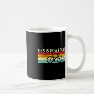 Vintage So rolle ich Fahrräder Mountainbikes Kaffeetasse