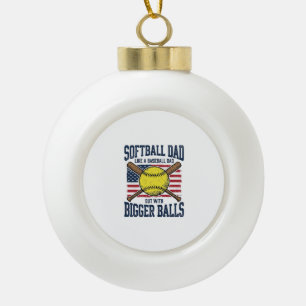 Vintage Softball Dad Bigger Balls Shirt Design_1 Keramik Kugel-Ornament