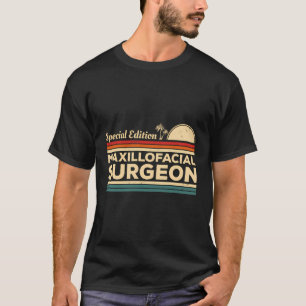 Vintage Sonderausgabe Maxillofacial Chirurg T-Shirt