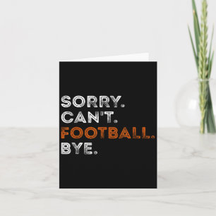 Vintage Sorry Kann nicht Fußball Tschüss Lustiger Karte
