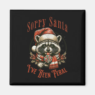 Vintage Sorry Santa, ich war ein wilder Waschbär W Magnet