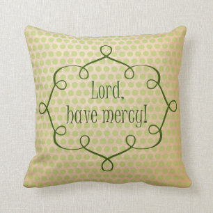 Vintage Southern Sayings, Lord Have Mercy Zitat Kissen