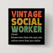 Vintage Sozialarbeiter-Mitarbeiterin Funny Social Button (Vorderseite)