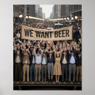 Vintage Sperrzeit Wir Wollte Bier Protest März Poster