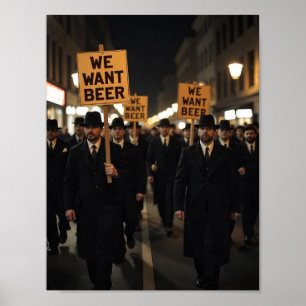 Vintage Sperrzeit Wir Wollte Bier Protest März Poster