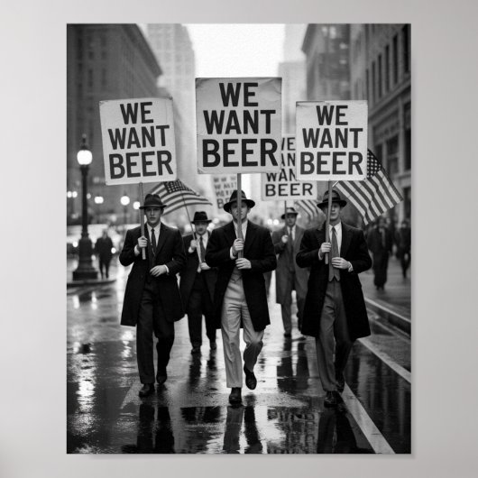 Vintage Sperrzeit Wir Wollte Bier Protest März Poster (Vorne)