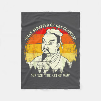 Vintage Stay Strapped Or Get Clapped Funny Sun Tzu Fleecedecke