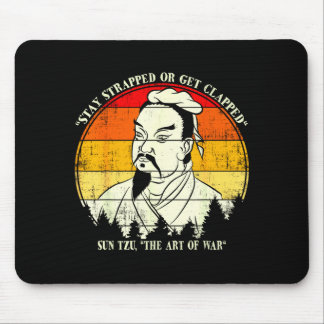 Vintage Stay Strapped Or Get Clapped Funny Sun Tzu Mousepad