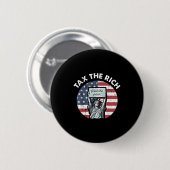 Vintage Steuer die Reichen Fütterte die schlechte Button (Vorne & Hinten)