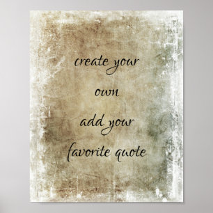 Vintage-Stil bemalt, distressed, füge ein Zitat hi Poster