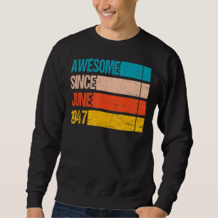 Vintage Streifenfarbe Phantastisch seit Juni 1947 Sweatshirt