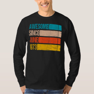 Vintage Streifenfarbe Phantastisch seit Juni 1973 T-Shirt