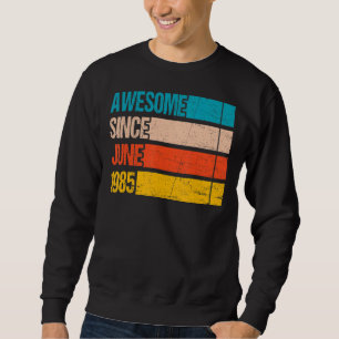 Vintage Streifenfarbe Phantastisch seit Juni 1985 Sweatshirt