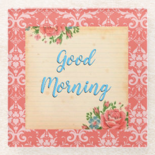 Vintage Style Good Morning Glass Untersetzer