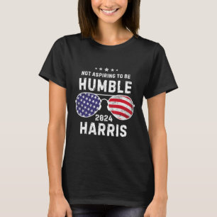 Vintage Sungles, die nicht danach streben, Humble T-Shirt