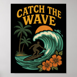 Vintage-Surf-Catch-The-Wave-Retro-Welle-Surfer-Str Poster