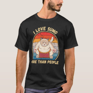 Vintage Süße Katze Ich Liebe Sumo Mehr Als Mensche T-Shirt