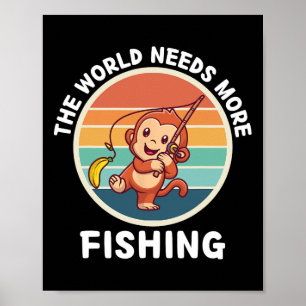 Vintage Süßer Affe Die Welt Braucht Mehr Angeln L Poster
