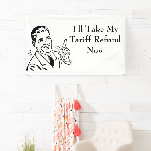 Vintage Tariff Refund Check Banner (Insitu)