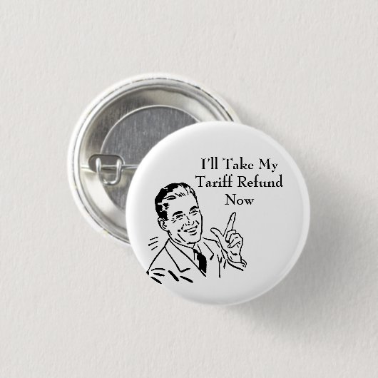 Vintage Tariff Refund Check Button (Vorne & Hinten)