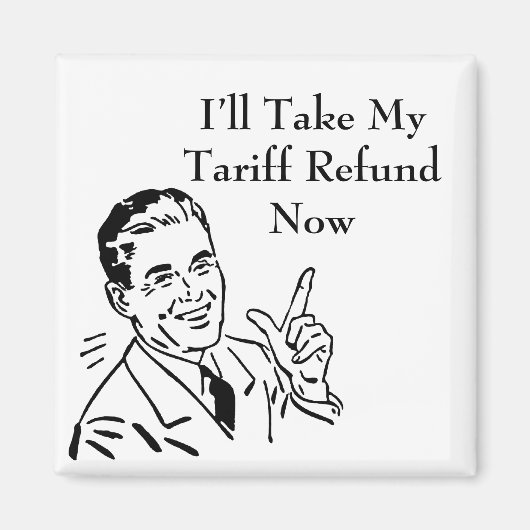 Vintage Tariff Refund Check Magnet (Vorne)