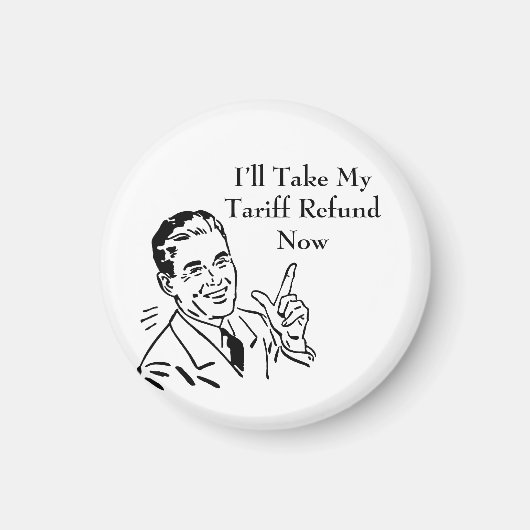 Vintage Tariff Refund Check Magnet (Vorne)