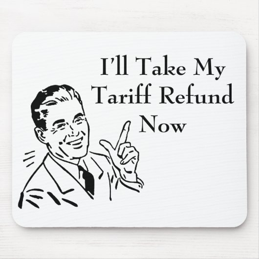 Vintage Tariff Refund Check Mousepad (Vorne)