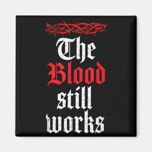 Vintage The Blood Works Christliches Zitat Jesus Magnet