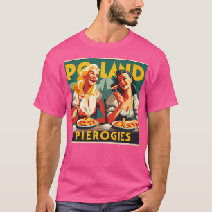 Vintage Travel Poster - Polen Pierogies T-Shirt