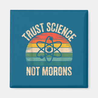 Vintage Trust Science Not Morons Illustration Magnet