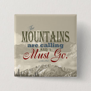 Vintage Typografie, welche die Berge nennen; Muir Button