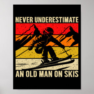 Vintage Unterschätze niemals einen alten Mann auf  Poster