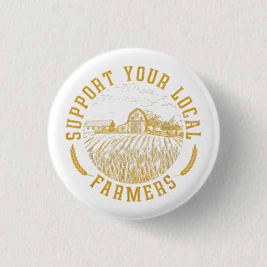 Vintage Unterstützung für Ihre lokalen Bauer Landw Button (Vorderseite)