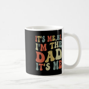 Vintage Väter feiern ihr Ich Hi I&# m der Vater I Kaffeetasse