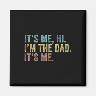 Vintage Väter feiern ihr Ich Hi I&# m der Vater I Magnet
