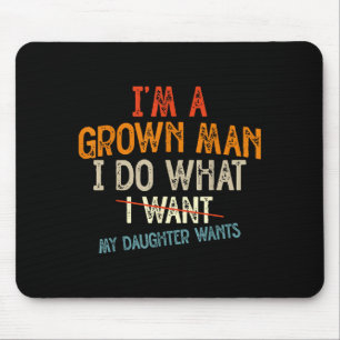 Vintage Vater Ich Bin Ein Erwachsener Mann Ich Tue Mousepad