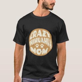 Vintage verrückte Chihuahua-Mama-Design für Hunde- T-Shirt