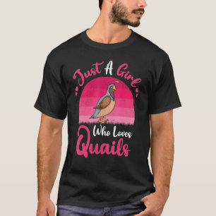 Vintage Wachtelvogel Nur Ein Mädchen Das Wachteln T-Shirt