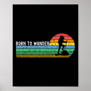 Vintage-Wandern Born To Wander Retro-Sonnenunterga Poster