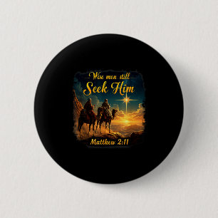 Vintage Weise Männer suchen ihn immer noch Jesus 3 Button