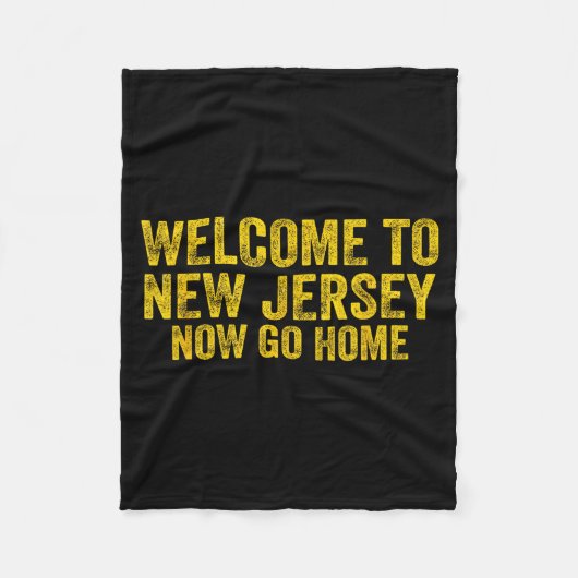Vintage Welcome To New Jersey Now Go Home Shirt Re Fleecedecke (Vorderseite)