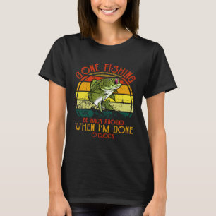Vintage Wenn ich verschwunden bin, war ich angeln T-Shirt
