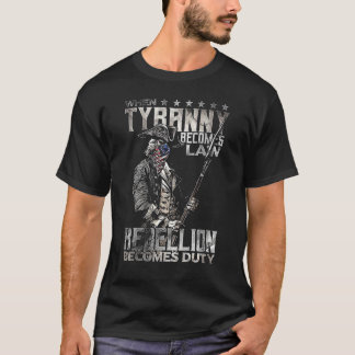 Vintage Wenn Tyrannei zum Gesetz wird, wird Rebell T-Shirt