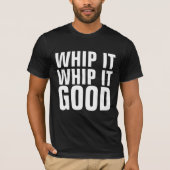 VINTAGE WHIP IT GOOD T-Shirt (Vorderseite)