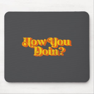 Vintage Wie geht's dir Lustige sarkastische Witze Mousepad